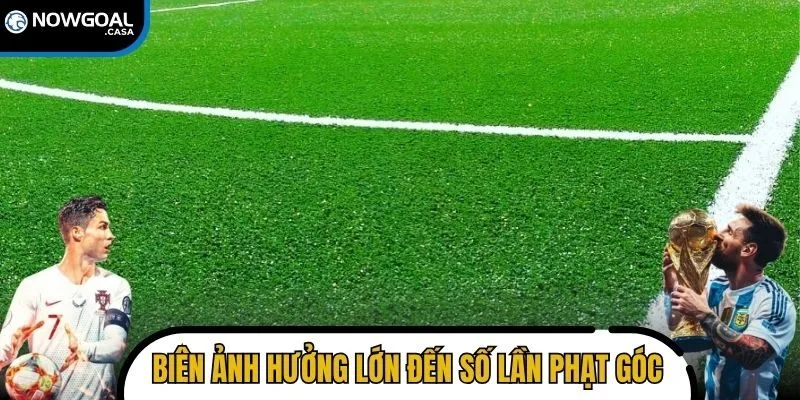 Chiến thuật biên ảnh hưởng lớn đến số lần phạt góc
