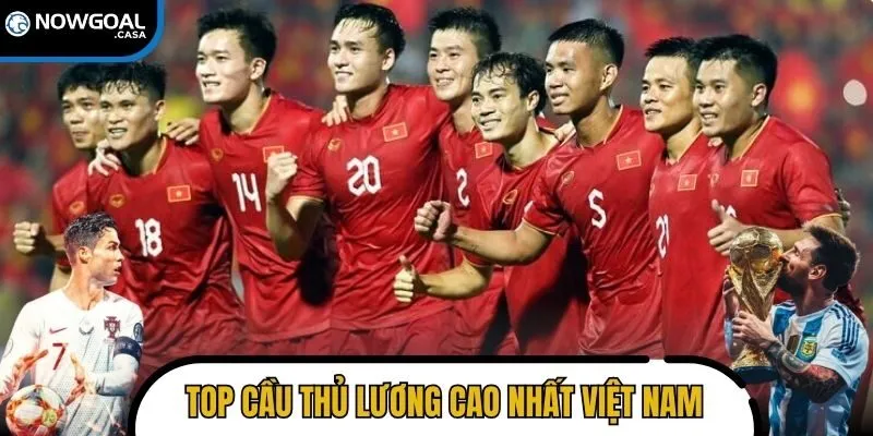 top cầu thủ lương cao nhất Việt Nam
